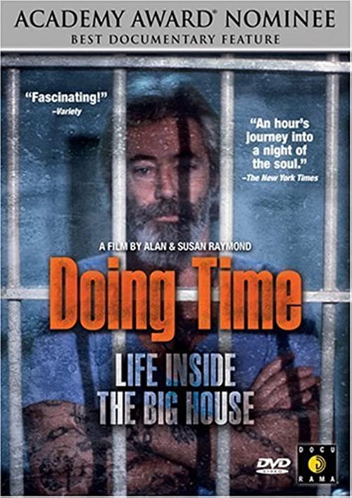 Doing Time: Life Inside the Big House