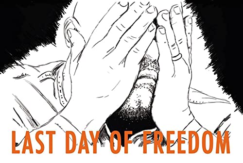 Last Day of Freedom