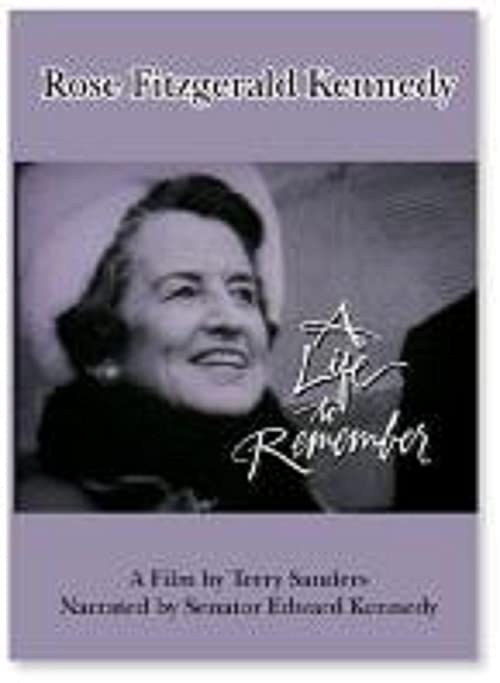 Rose Kennedy: A Life to Remember