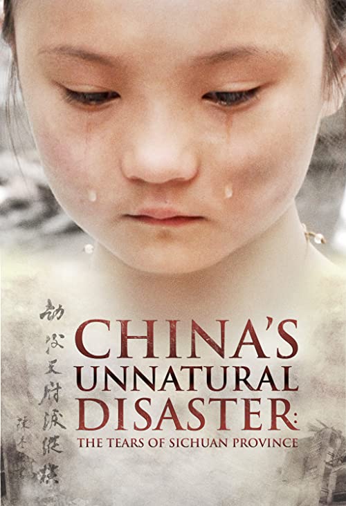 China\'s Unnatural Disaster: The Tears of Sichuan Province