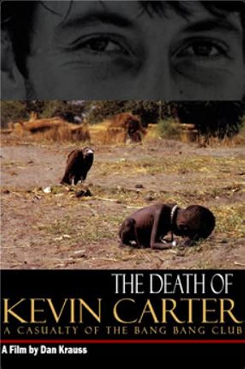 The Death of Kevin Carter: Casualty of the Bang Bang Club