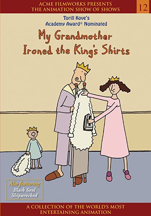 My Grandmother Ironed the King\'s Shirts