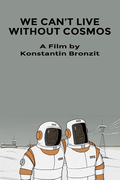 We Can\'t Live Without Cosmos