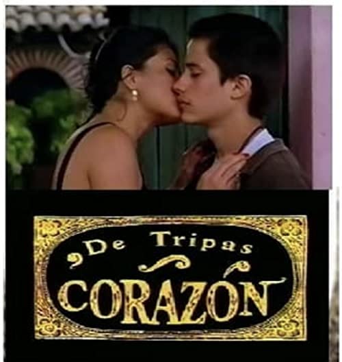 De tripas, corazón