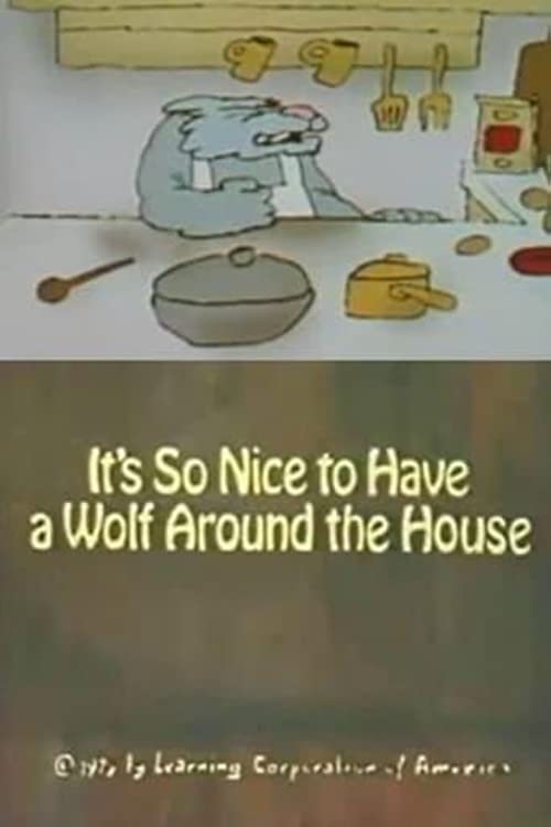 It\'s So Nice to Have a Wolf Around the House