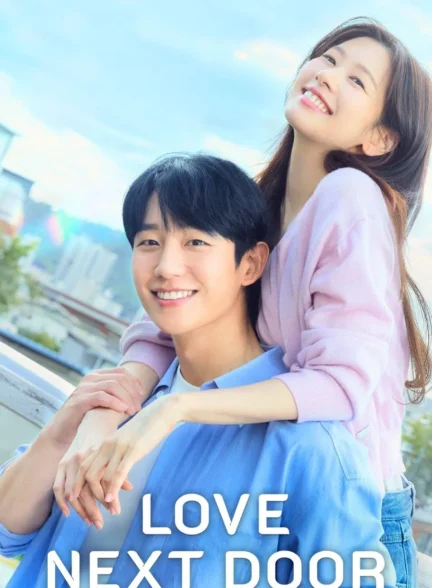 سریال در همسایگی عشق Love Next Door