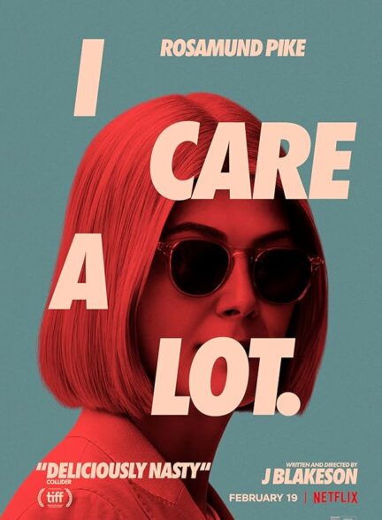 فیلم من خیلی مراقبم I Care a Lot