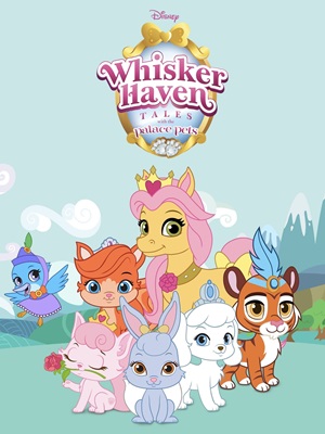 انیمیشن قصه های ویسکر هاون با حیوانات خانگی قصر Whisker Haven Tales with the Palace Pets