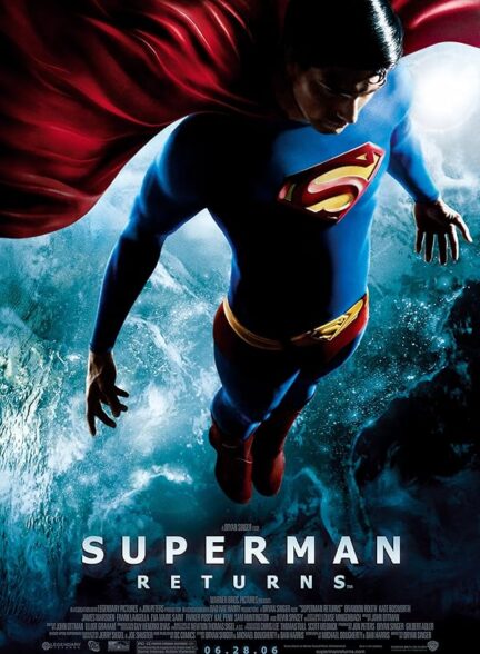 فیلم بازگشت سوپرمن Superman Returns