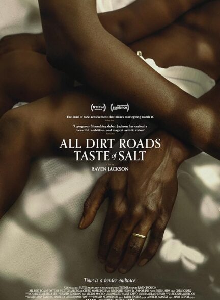 فیلم طعم نمک جاده‌های خاکی All Dirt Roads Taste of Salt