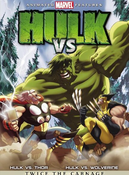 انیمیشن هالک در برابر ولورین و ثور Hulk Vs.