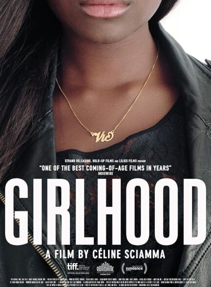 فیلم دختر بچگی Girlhood