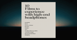 فیلم‌هایی که باید با هدفون تماشا کنید