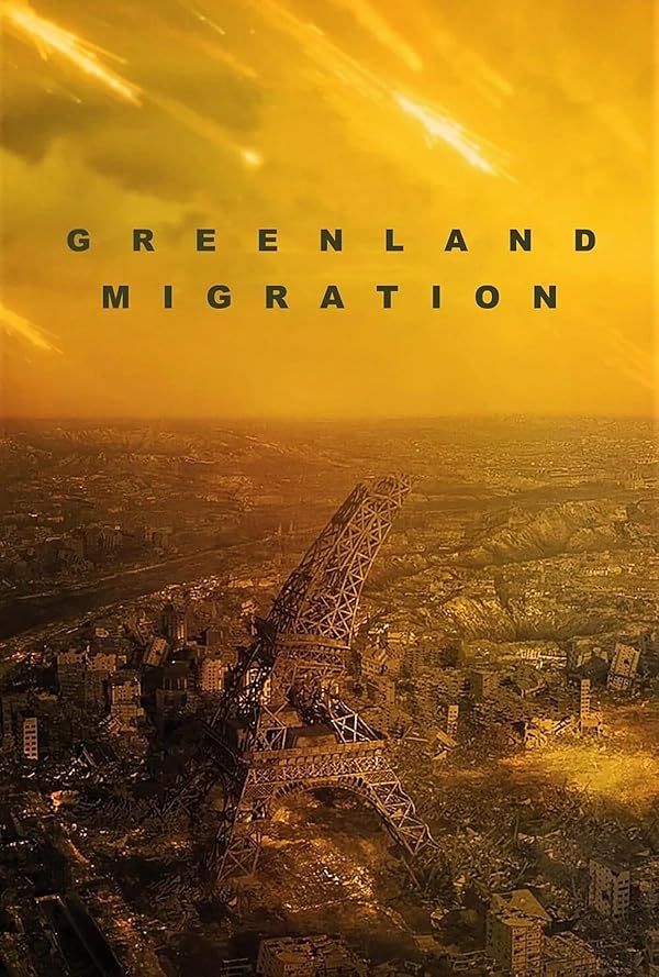 فیلم گرینلند: مهاجرت Greenland: Migration