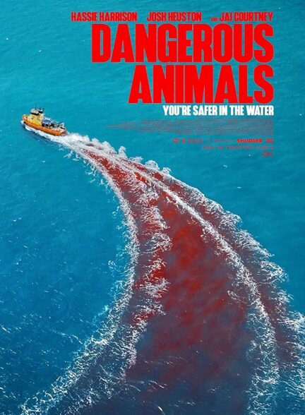 فیلم حیوانات خطرناک Dangerous Animals
