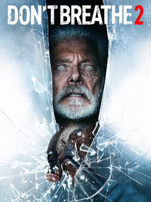 فیلم نفس نکش ۲ Don’t Breathe 2