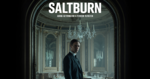 فیلم Saltburn: جنجالی، زیبا و آزاردهنده
