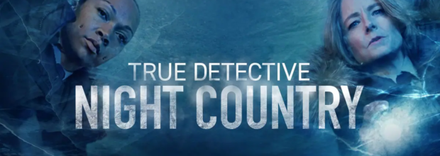نقد و بررسی سریال True Detective Night Country با بازی جودی فاستر