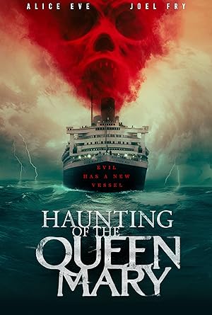فیلم تسخیر کویین‌ مری Haunting of the Queen Mary