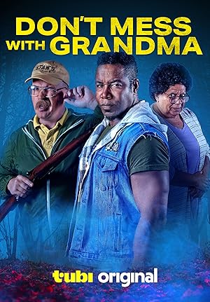 فیلم سر به سر مامان‌بزرگ نگذار Don’t Mess with Grandma