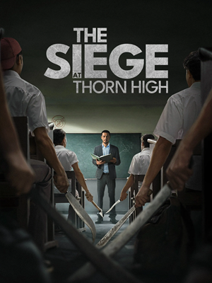 فیلم محاصره در دبیرستان تورن The Siege at Thorn High