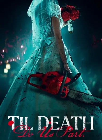 فیلم تا زمانی که مرگ ما را از هم جدا کند Til Death Do Us Part