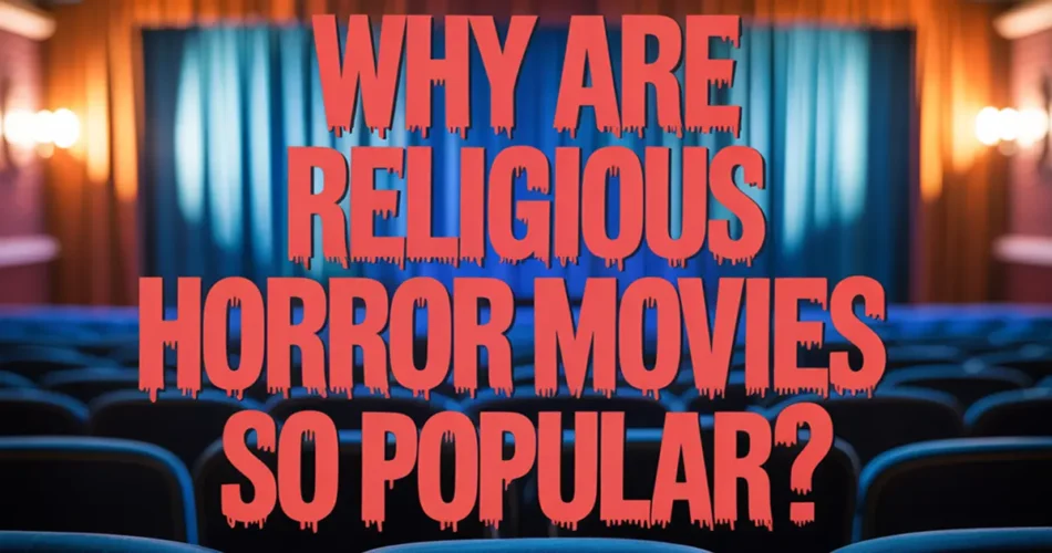 فیلم‌های ترسناک مذهبی