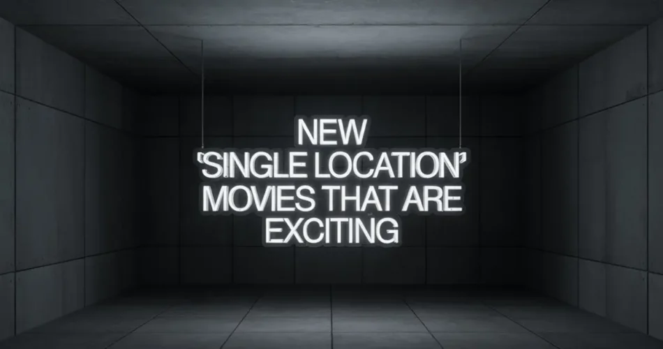 فیلم‌های تک لوکیشن هیجان‌انگیز