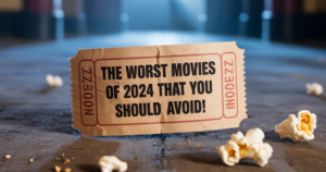 بدترین فیلم‌های سال ۲۰۲۴ که باید از آن‌ها دوری کنید!