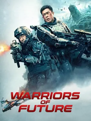 فیلم جنگجویان آینده Warriors of Future