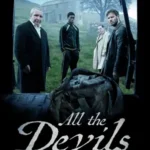 فیلم همه شیاطین اینجا هستند All the Devils Are Here