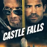 فیلم قلعه سقوط می‌کند Castle Falls