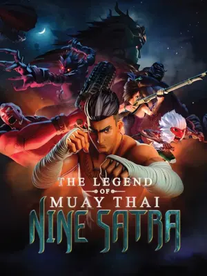 انیمیشن افسانه موی تای ۹ ساترا The Legend of Muay Thai: 9 Satra