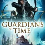 فیلم نگهبانان زمان Guardians of Time