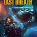 فیلم آخرین نفس The Last Breath